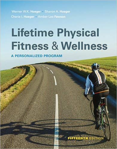 Lifetime physical fitness & wellness : a personalized program 15th Edition